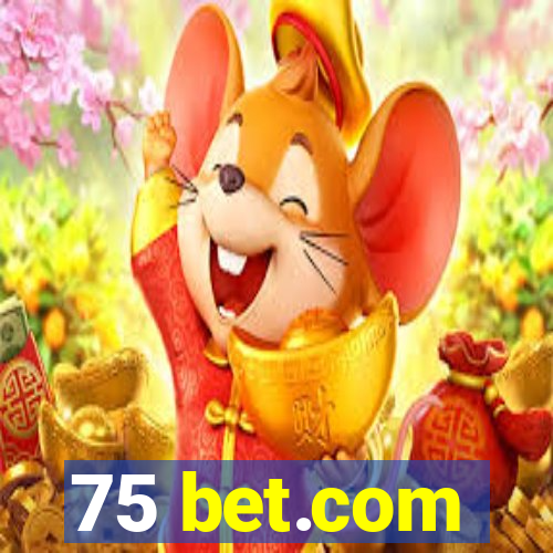 75 bet.com